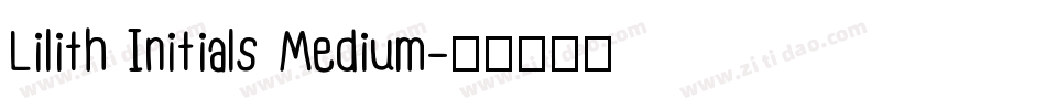 Lilith Initials Medium字体转换
